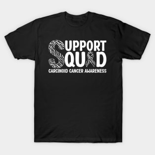 Support Squad Carcinoid Cancer Awareness T-Shirt